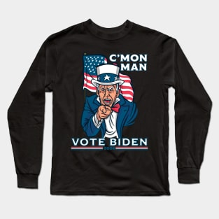 C'mon man vote Bden Long Sleeve T-Shirt